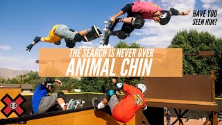 ANIMAL CHIN: THE SEARCH IS NEVER OVER | World of X Games