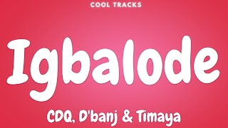 CDQ, D'banj & Timaya - Igbalode