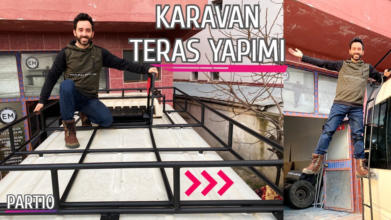 Karavan Yapımı - 10 / KARAVAN TERAS YAPIMI TAVAN BAGAJI SEYİR TERASI VAN LIFE VLOG PART10
