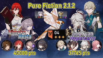 E4S1 Himeko/Herta & E0S1 Jing Yuan Hypercarry - Pure Fiction Stage 4 | Honkai Star Rail 2.1.2