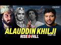 Rise & fall of Alauddin Khilji | Khilji Dynasty history in Marathi | Part 02