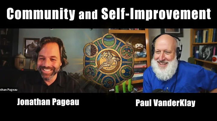 Community and Self-Improvement | with Paul VanderK...