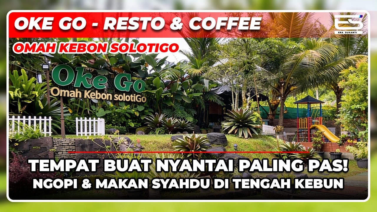 OKE GO RESTO & CAFFEE - Omah Kebon Solotigo | Menikmati Vibes Makan di Tengah Kebun Salatiga