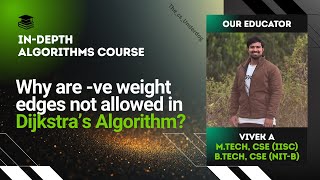 Why are -ve Weight Edges Not Allowed in Dijkstra's Algo? | Algorithms Lecture 42 | The cs Underdog