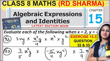 RD Sharma Class 8 Math Chapter 15 Algebraic Expressions | Ex 15.3 Question 32 & 33 Solution