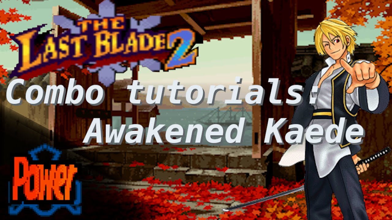 Last Blade 2 Basic Combo Primer Power Kaede YouTube last-blade-2-basic-combo-primer-power-kaede-youtube