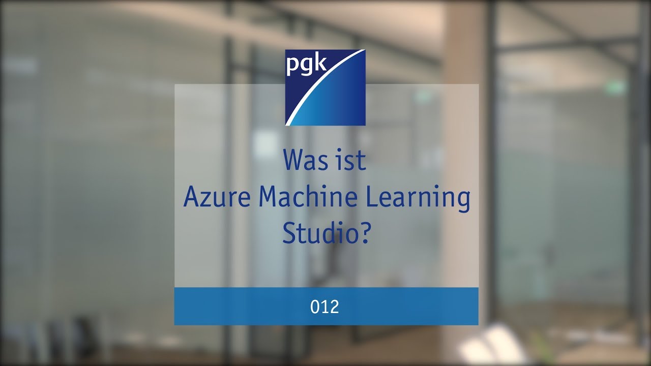012 - Was ist Azure Machine Learning Studio? - YouTube