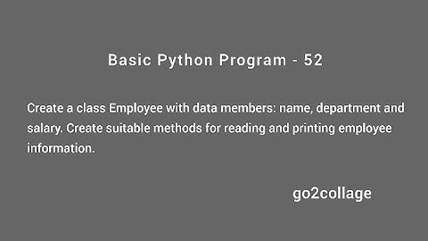 EP 52 | Language Python | Basic Program I go2collage