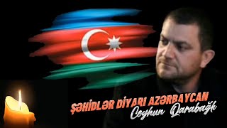 Ceyhun Qarabağlı - Şəhidlər Diyarı Azərbaycan Resimi