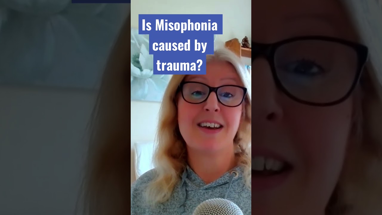 Is Misophonia caused by trauma?    
