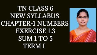 6th Maths T-1 Ch-1 Numbers | Ex-1.3 (1 to 5 Sums) | Samacheer One plus One channel