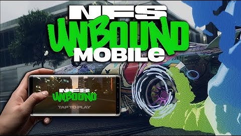 NFS Unbound Mobile - How I Found NFS Unbound Mobile APK for Android and iOS Download