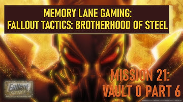#fallouttactics   Episode 139 - Mission 21: Vault 0 Part 6