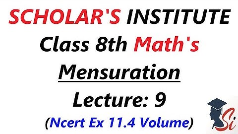 cbse class 8 maths lecture 9 | ncert exercise 11.4 volume of cube, cuboid and cylinder