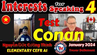 Conan | Interests For Speaking 4 Test | Elementary CEFR A1 | English Online | Cam Pha Vietnam