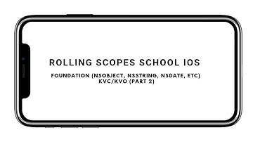 RSSchool iOS 2019Q1, Лекция 5, часть 2: Foundation, KVC/KVO