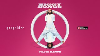 Biggy Bongs - Peace Dance