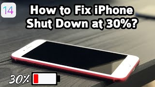 iPhone Shut Down/Shut Off at 30% Battery in iOS 14.4  Here's the Fix