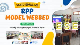 Praktik Mengajar Model Webbed Terbaru | Gotong Royong Menjaga Kebersihan Kelas | UT UPBJJ MALANG