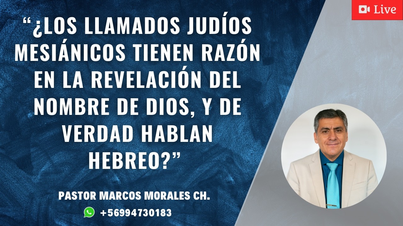 “Los llamados JUDÍOS MESIÁNICOS tienen razón en la revelación del nombre de Dios y de verdad...