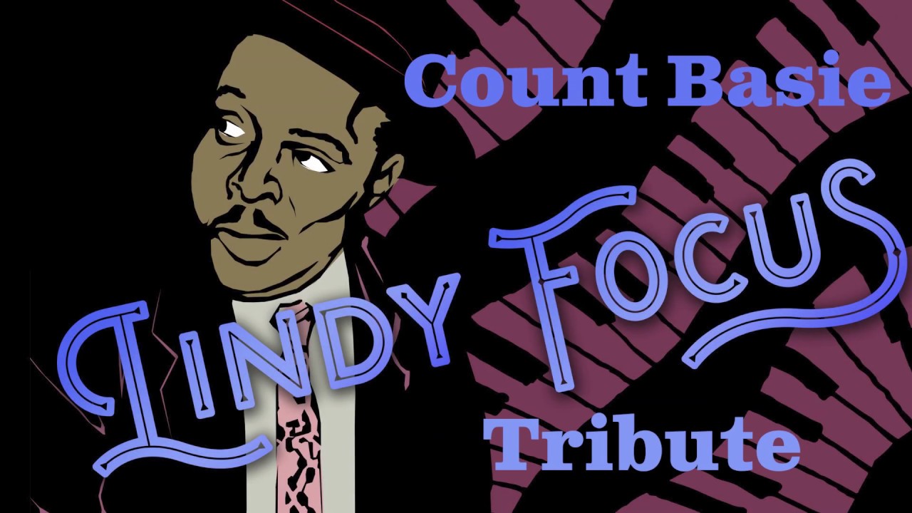 Feedin' the Bean - Count Basie Tribute - Lindy Focus XVIII