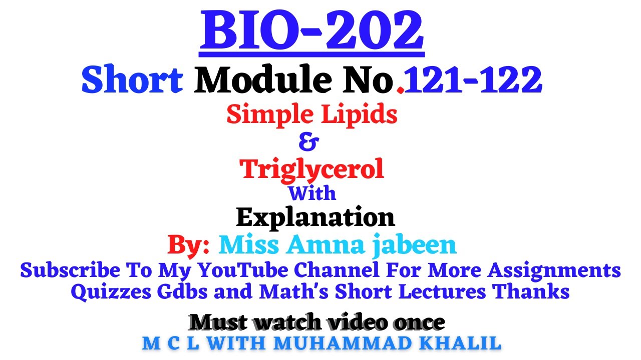Bio202 Short Module No.121-122 |Simple Lipids| And |Triglycerol|