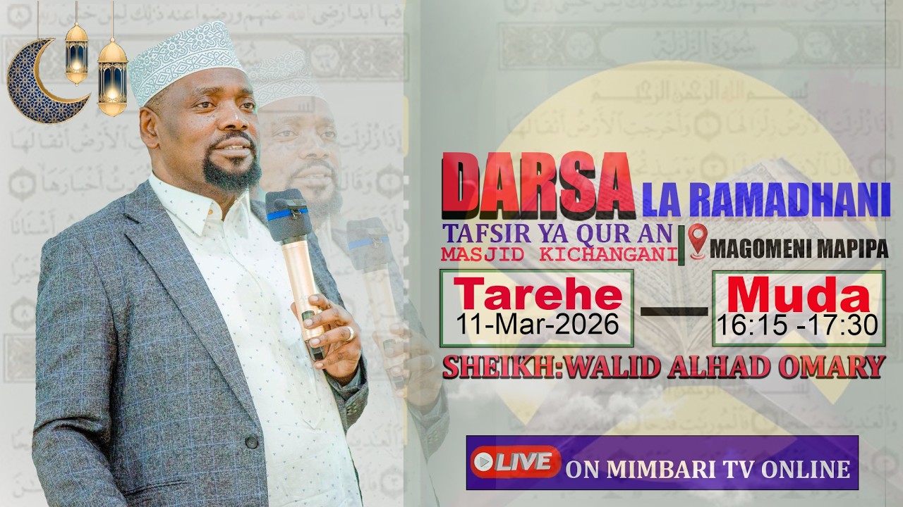#LIVE-UNAANGALIA MUBASHARA DARSA LA RAMADHANI MASJID KICHANGANI -  SHEIKH WALID ALHAD--11-MAR-2026