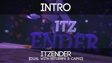 Intro | itzEnder | by ReconFX [AE] & Returnfx [Animation] & Capri [Lights]