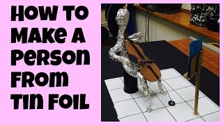 How to Make a Tin Foil Figure