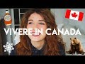 Vivere in Canada: Pro e Contro