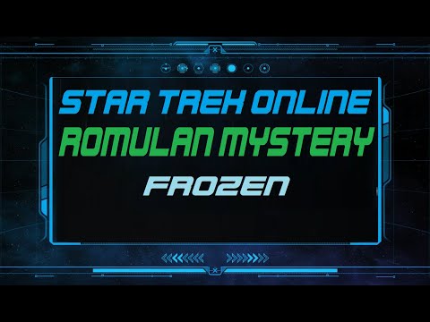 Star Trek Online Romulan Mystery : Frozen [Walkthrough]