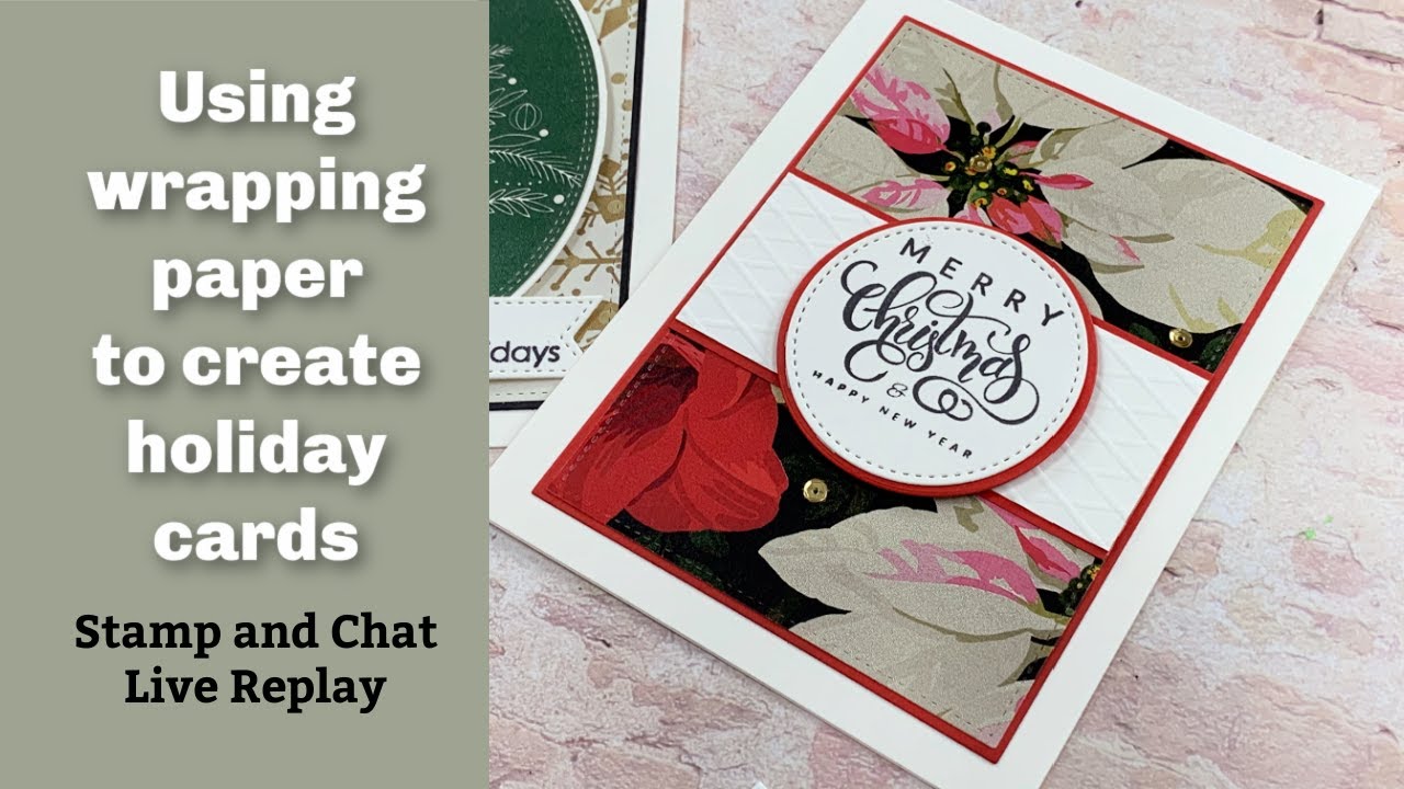 using wrapping paper to create holiday cards live replay youtube using wrapping paper to