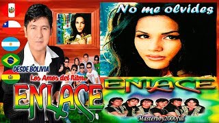 ♫♥☆ GRUPO ENLACE DE BOLIVIA (VICTOR HUGO) - NO ME OLVIDES ☆♥♫