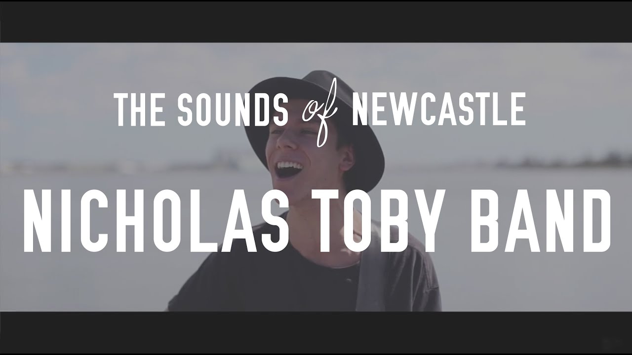 The Sounds of Newcastle // 6/8 // Nicholas Toby Band