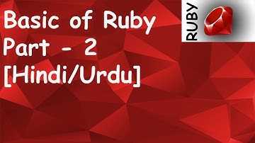 Basic of Ruby in Hindi/Urdu | Part 02