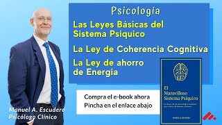 Las Leyes Básicas del Sistema Psiquico. Ley de Coherencia Cognitiva y Ley de ahorro de Energia 2/7