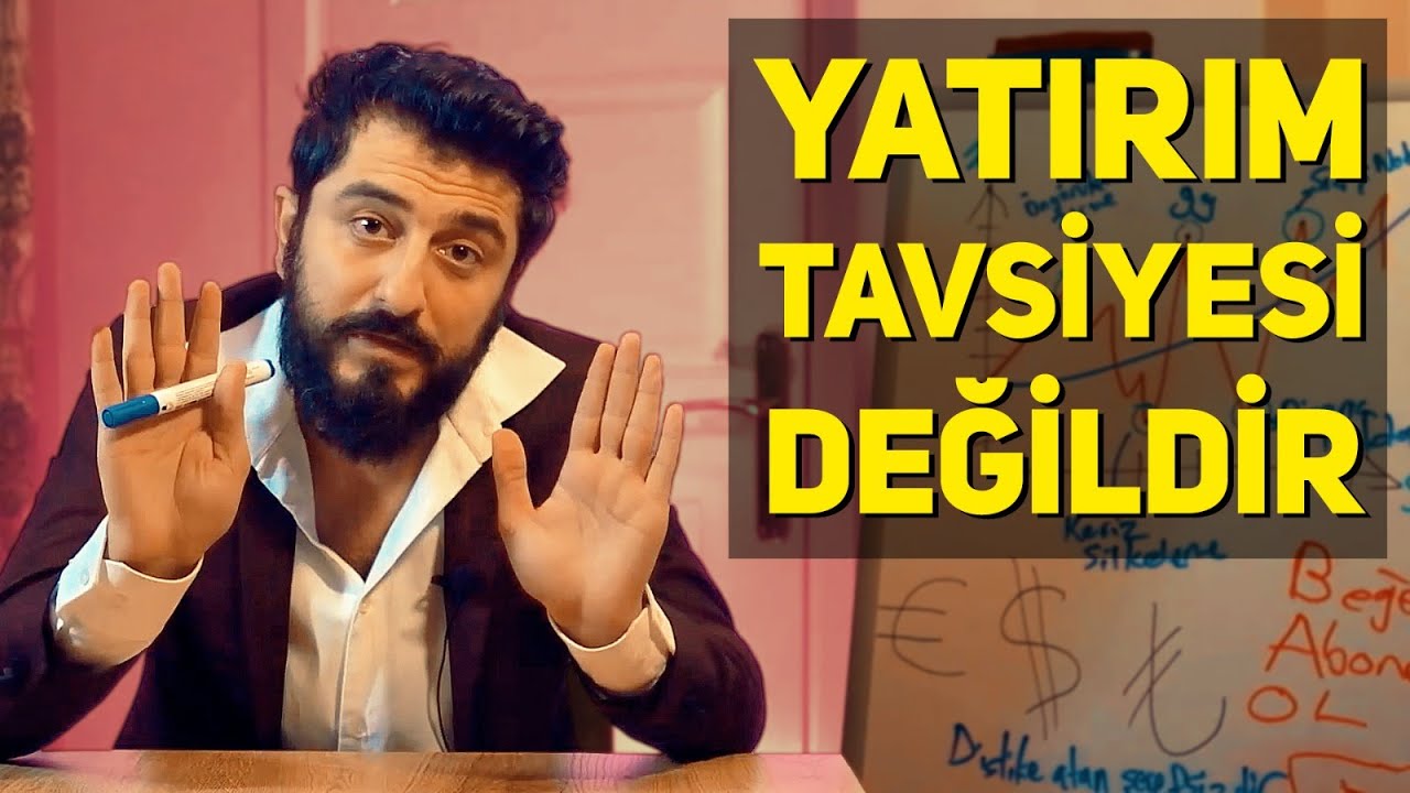 YATIRIM TAVSİYESİ DEĞİLDİR - YouTube