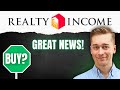 Very good news for realty income o stock