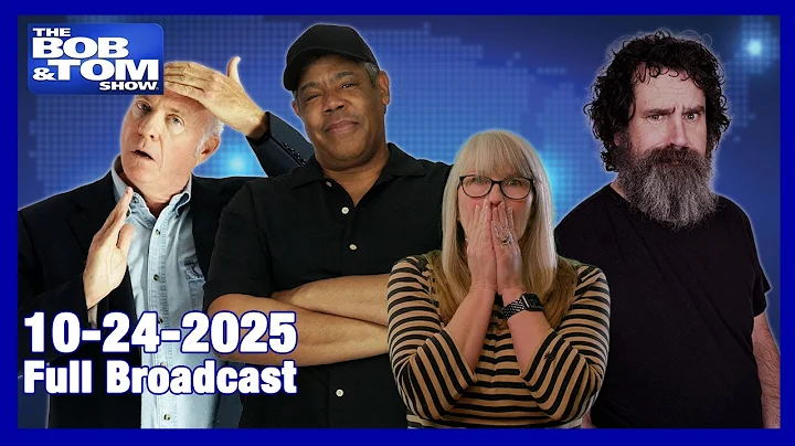 The Bob & Tom Show, October 24, 2025
