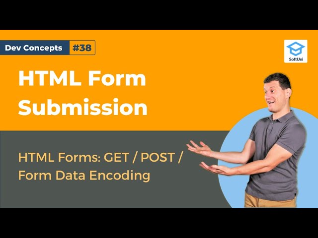 HTML Forms - How to Submit and Encode Data [Dev Concepts #38]