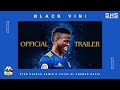 Black vini official trailer