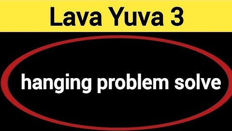 Lava Yuva 3 me hanging Problem Solve kaise kare, How to show incoming call in Lava Yuva 3