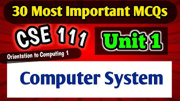 Unit 1 Computer System MCQs  CSE 111
