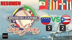 Resumen Juego 2 Serie del Caribe Venezuela Vs Puerto Rico 02-02-2015