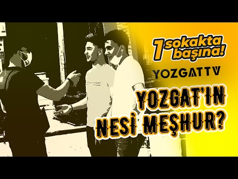 YOZGAT TV | Yozgat'ın nesi meşhur?