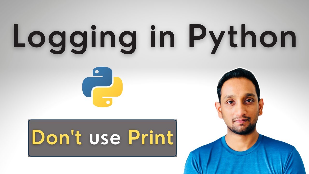 Logging in Python | DON'T use Print logging | How to Log messages in Python - YouTube