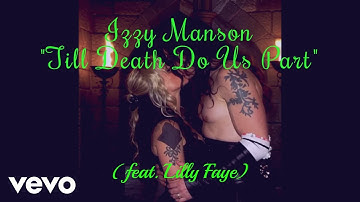 Thumbnail of Izzy Manson - Till Death Do Us Part (feat. Lilly Faye) (Official Music Video) ft. Lilly Faye