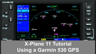 X-Plane 11 - Using a Garmin 530 GPS