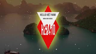 Video thumbnail of "Hello Việt Nam ( Minh Anh Remix )"