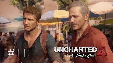 Uncharted 4: A Thief’s End Part 11